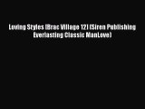 [Download] Loving Styles [Brac Village 12] (Siren Publishing Everlasting Classic ManLove) [Read]