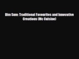[PDF] Dim Sum: Traditional Favourites and Innovative Creations (Mc Cuisine) Download Full Ebook