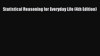 Download Statistical Reasoning for Everyday Life (4th Edition) Ebook Free