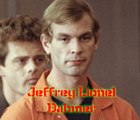 Asesinos seriales - JEFFREY L. DAHMER -  'El Carnicero de Milwaukee'