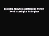 [PDF] Capturing Analyzing and Managing Word-Of-Mouth in the Digital Marketplace Download Online