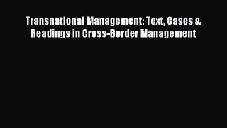 Read Transnational Management: Text Cases & Readings in Cross-Border Management Ebook Free