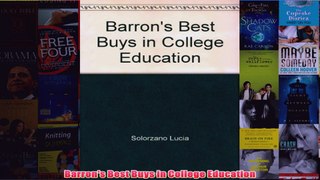 Download PDF  Barrons Best Buys in College Education FULL FREE