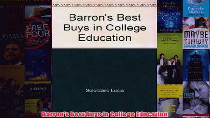 Download PDF  Barrons Best Buys in College Education FULL FREE