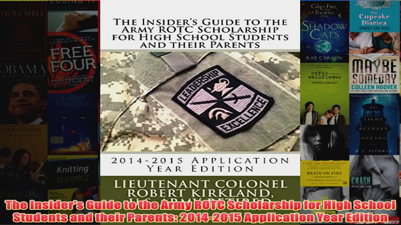 Download PDF  The Insiders Guide to the Army ROTC Scholarship for High School Students and their FULL FREE