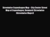 Download Streetwise Copenhagen Map - City Center Street Map of Copenhagen Denmark (Streetwise