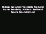 PDF RSMeans Contractor's Pricing Guide: Residential Repair & Remodeling 2016 (Means Residential