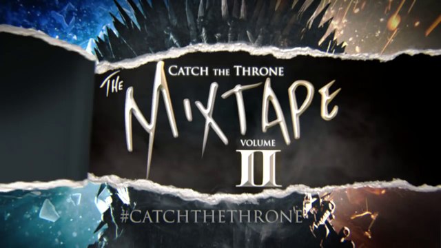 Game of Thrones Season 5 Catch The Throne Mixtape Volume II Available Now on Soundcloud (HBO)