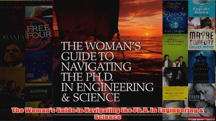 Download PDF  The Womans Guide to Navigating the PhD in Engineering  Science FULL FREE