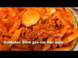 Cách làm tokbokki theo kiểu Hàn Quốc -Dạy nấu ăn