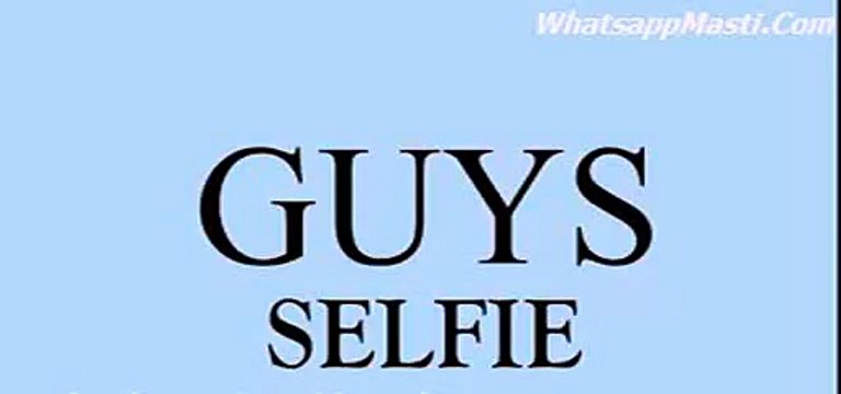 Whatsapp Funny Videos How Guys Take Pictures Vs How Girls Take Pictures