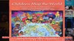 Download PDF  Children Map the World volume 2 Selections from the Barbara Petchenik Childrens World FULL FREE