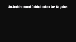 PDF An Architectural Guidebook to Los Angeles  EBook