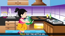 Polly Put The Kettle On Nursery Rhyme