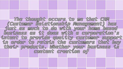 CRM and Your Home Based Business