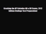 PDF Cracking the AP Calculus AB & BC Exams 2012 Edition (College Test Preparation) Free Books