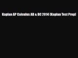 PDF Kaplan AP Calculus AB & BC 2014 (Kaplan Test Prep) PDF Book Free