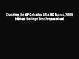 PDF Cracking the AP Calculus AB & BC Exams 2009 Edition (College Test Preparation) PDF Book