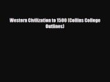 PDF Western Civilization to 1500 (Collins College Outlines) Read Online