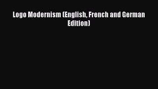 Download Logo Modernism (English French and German Edition) PDF Free