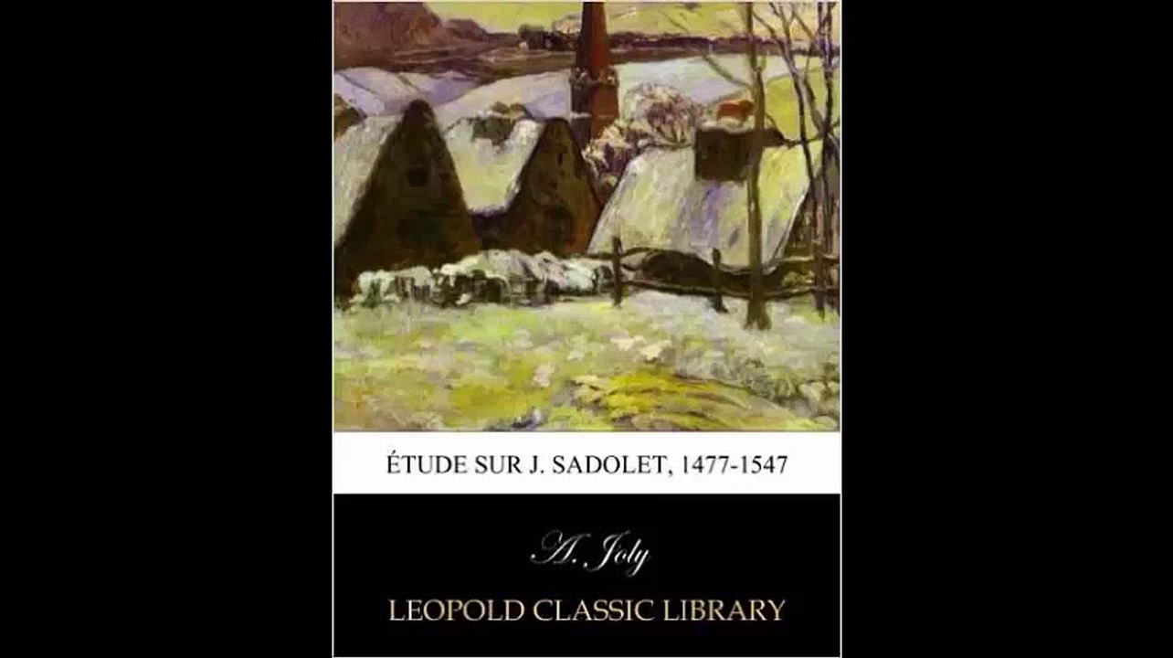 [Télécharger PDF] Étude sur J. Sadolet, 1477-1547 by A. Joly