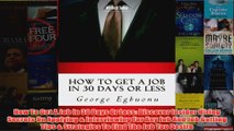 Download PDF  How To Get A Job In 30 Days Or Less Discover Insider Hiring Secrets On Applying  FULL FREE