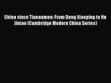 PDF China since Tiananmen: From Deng Xiaoping to Hu Jintao (Cambridge Modern China Series)