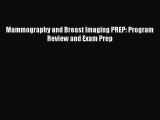 [PDF] Mammography and Breast Imaging PREP: Program Review and Exam Prep [Read] Full Ebook
