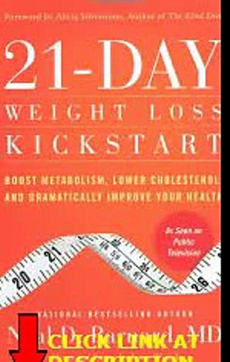 21-Day Weight Loss Kickstart: Boost Metabolism, Lower Cholesterol, and Dramatically Impro