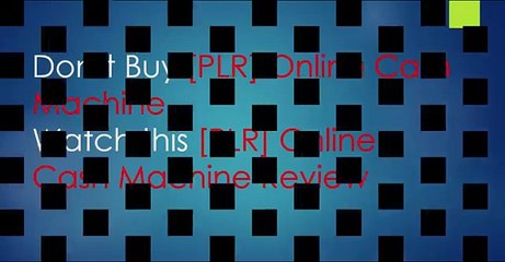 [PLR] Online Cash Machine Review: Don&#39;t Buy [PLR] Online Cash Machine Before Watching this