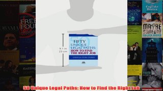 Download PDF  50 Unique Legal Paths How to Find the Right Job FULL FREE