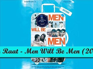 Ye Raat - Men Will Be Men (2011) - Full Song