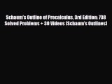 Download Schaum's Outline of Precalculus 3rd Edition: 738 Solved Problems   30 Videos (Schaum's
