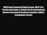 PDF IBLCE Exam Flashcard Study System: IBLCE Test Practice Questions & Review for the International