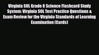 PDF Virginia SOL Grade 8 Science Flashcard Study System: Virginia SOL Test Practice Questions