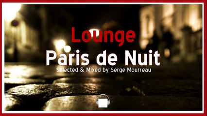 LOUNGE MUSIC 2015 PARIS DE NUIT DJ MIX