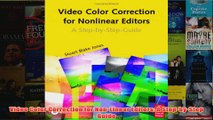 Download PDF  Video Color Correction for NonLinear Editors A StepbyStep Guide FULL FREE