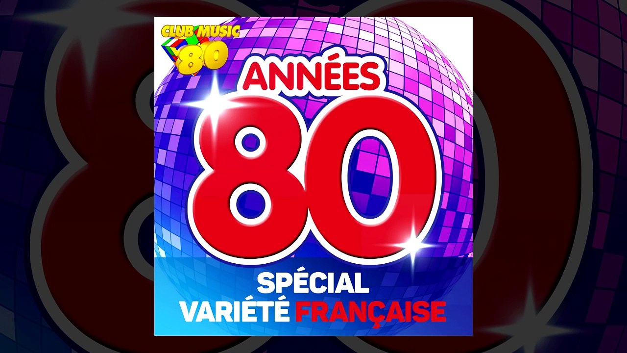 Best of Années 80 - Spécial Variété Française