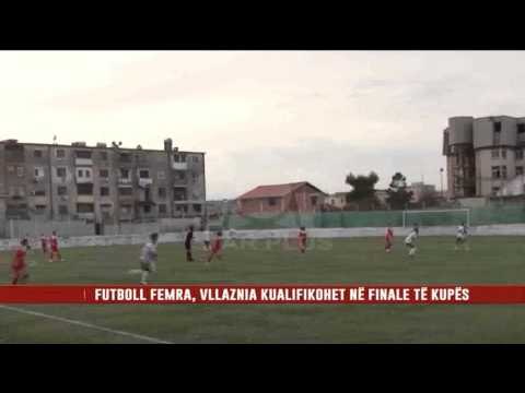 FUTBOLL FEMRA, VLLAZNIA KUALIFIKOHET NË FINALE TË KUPËS