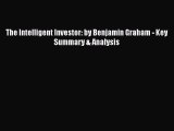 Read The Intelligent Investor: by Benjamin Graham - Key Summary & Analysis PDF Free