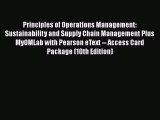 Download Principles of Operations Management: Sustainability and Supply Chain Management Plus