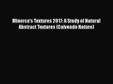 Read Minorca's Textures 2017: A Study of Natural Abstract Textures (Calvendo Nature) PDF Free