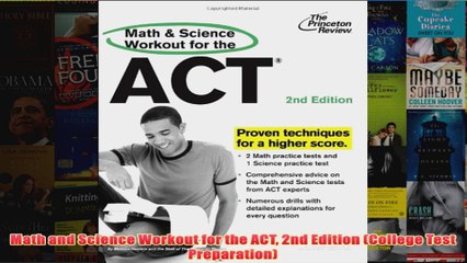 Download PDF  Math and Science Workout for the ACT 2nd Edition College Test Preparation FULL FREE
