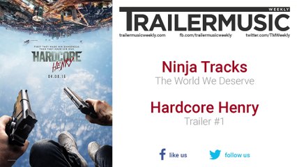 Hardcore Henry - Trailer #1 Music (Ninja Tracks - The World We Deserve)