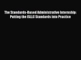 [PDF] The Standards-Based Administrative Internship: Putting the ISLLC Standards into Practice