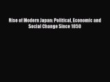 PDF Rise of Modern Japan: Political Economic and Social Change Since 1850  EBook