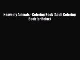 Download Heavenly Animals - Coloring Book (Adult Coloring Book for Relax)  EBook