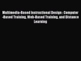 [PDF] Multimedia-Based Instructional Design : Computer-Based Training Web-Based Training and