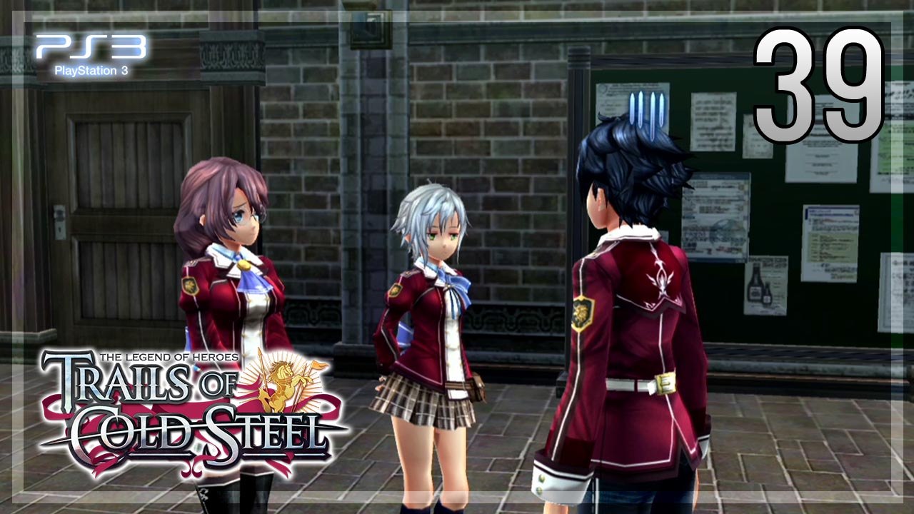 The Legend of Heroes -Trails of Cold Steel- 【PS3】 #39 │ Chapter 2 ： The Verdant City