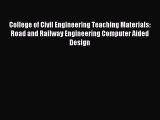 Download College of Civil Engineering Teaching Materials: Road and Railway Engineering Computer